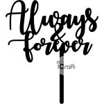 Cake Topper Always and forever - 1
