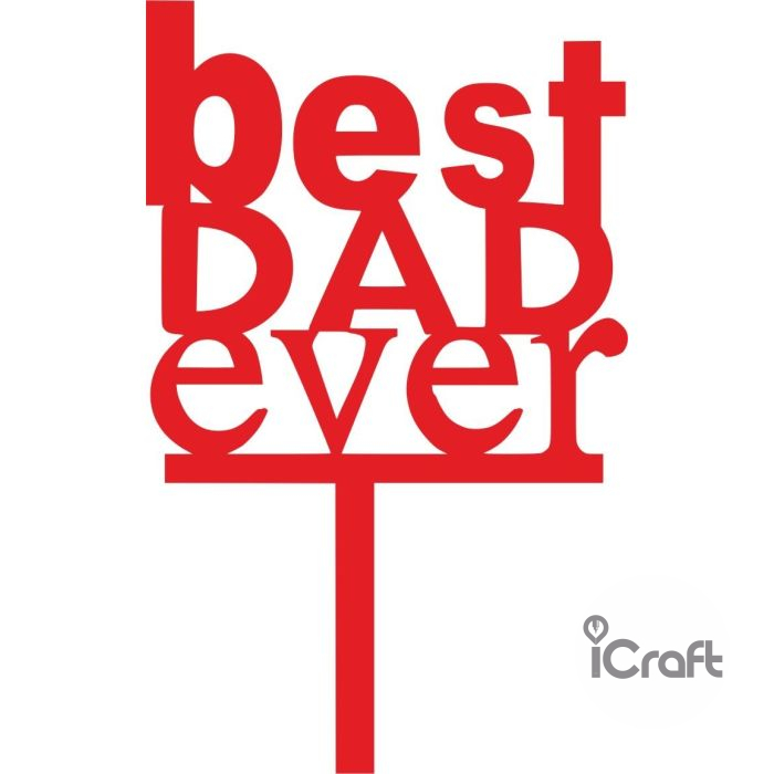 Cake Topper Best Dad ever - 2