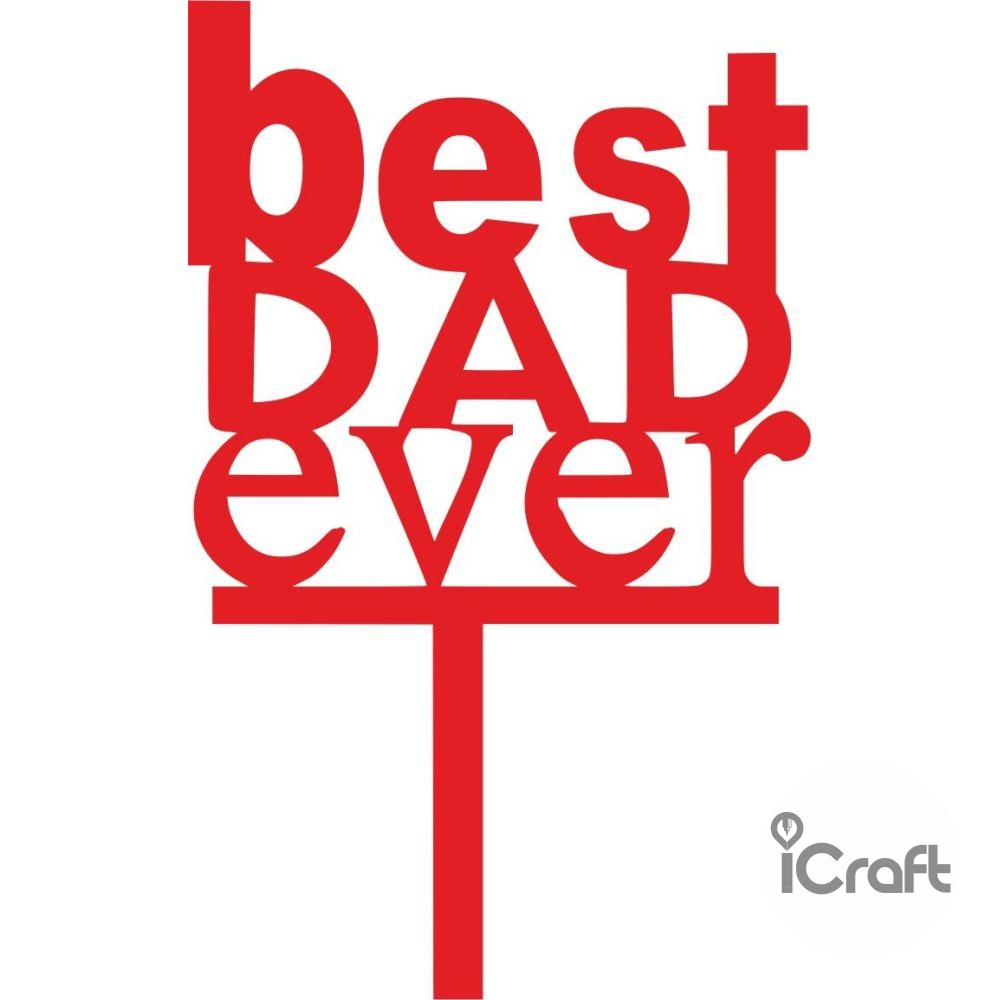 Cake Topper Best Dad ever - 2