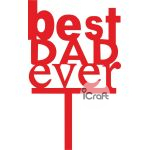 Cake Topper Best Dad ever - 2