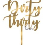 Cake Topper Dirty thirty 1 - 6