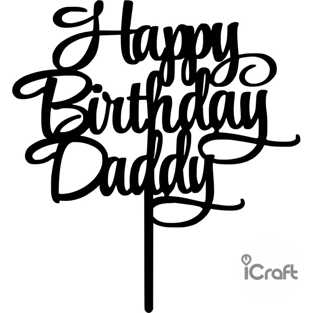 Cake Topper Happy Birthday Daddy - 1